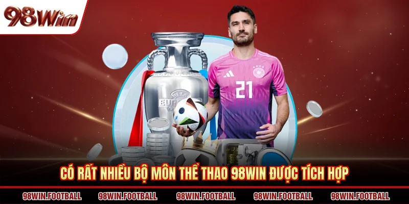 Có rất nhiều bộ môn thể thao 98WIN được tích hợp